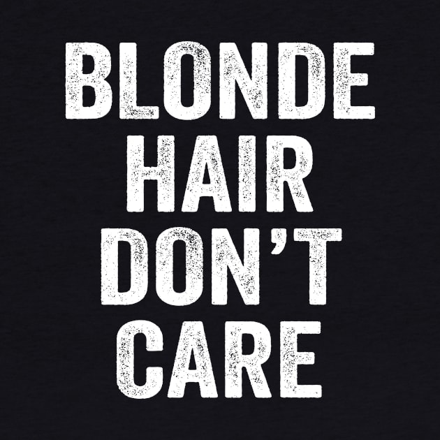 Blonde Hair Don't Care by Kyandii